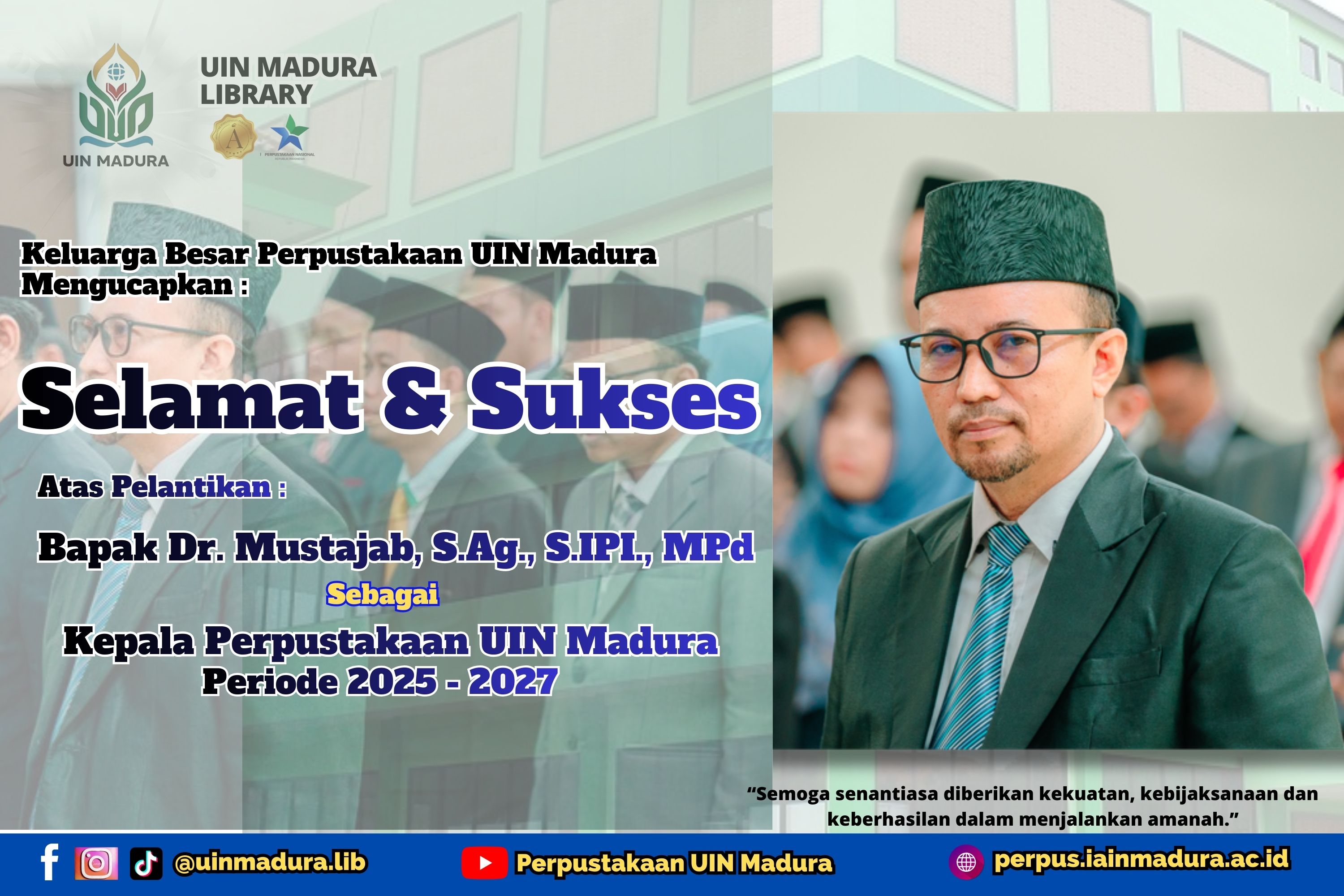 Dr. Mustajab Resmi Dilantik Kembali sebagai Kepala Perpustakaan UIN Madura Periode 2025 –2027